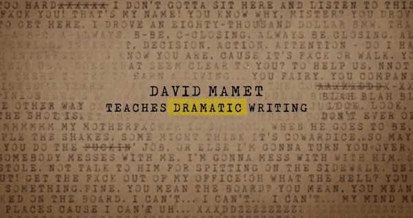 David Mamet teaches dramatic writing