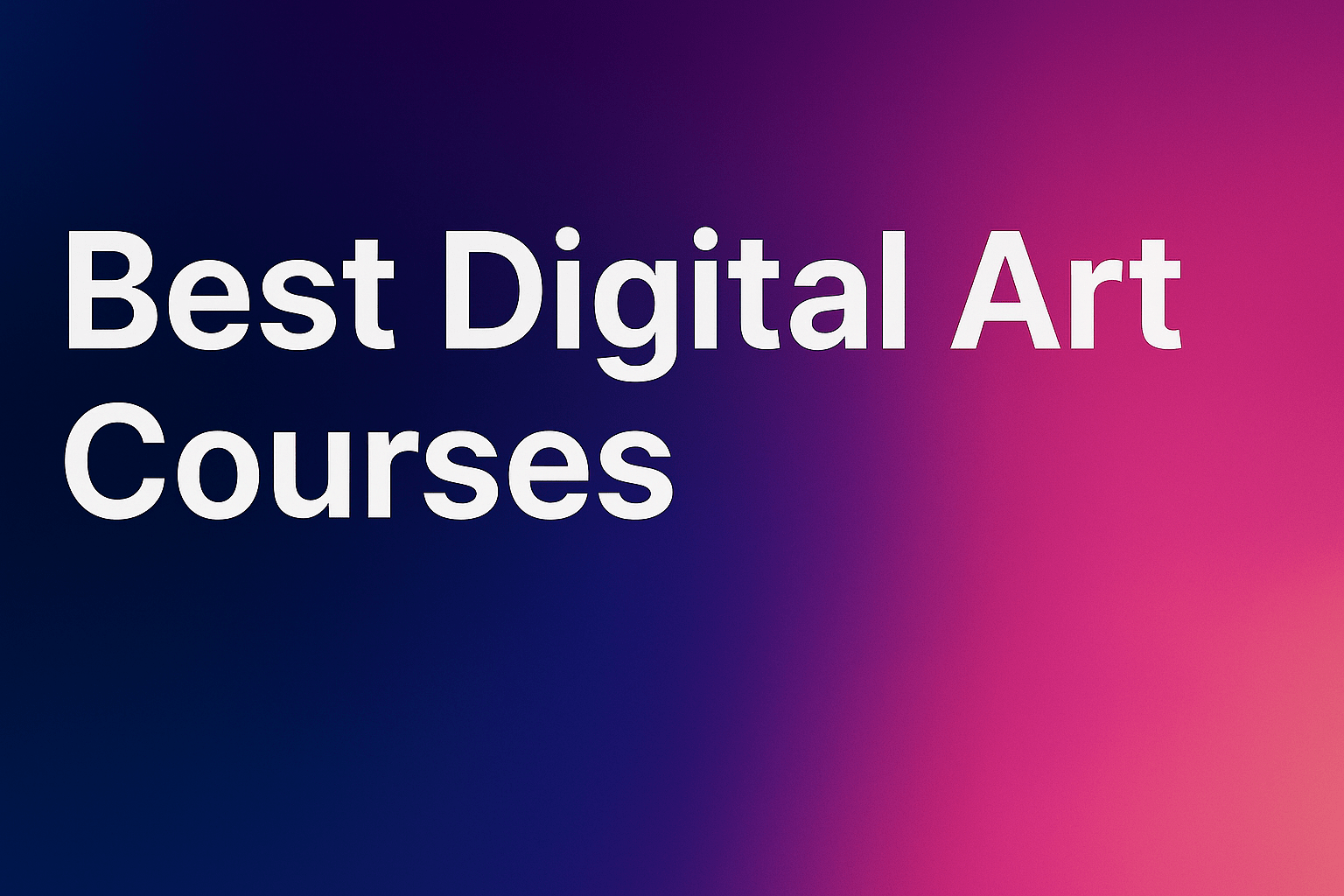Text reading “Best Digital Art Courses” over a creative or colorful gradient background