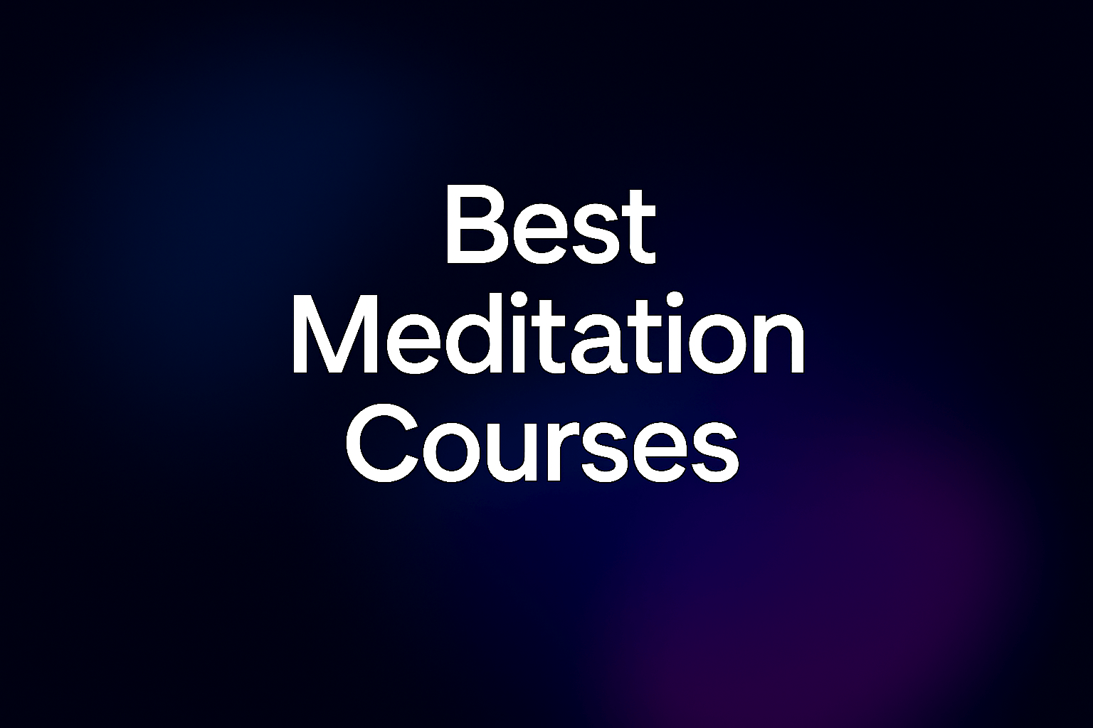 Text reading “Best Meditation Courses” on a gradient or calm-themed background